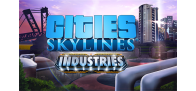 Cities Skylines - Industries