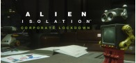 Alien : Isolation - Corporate Lockdown DLC