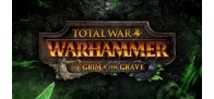 Total War : Warhammer - The Grim & The Grave